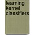 Learning Kernel Classifiers