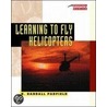 Learning To Fly Helicopters by Ralph C. Padfield