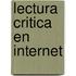 Lectura Critica En Internet