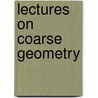 Lectures On Coarse Geometry by John Roe