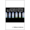 Lectures On Medical Nursing by J. Wallace Anderson