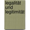 Legalität und Legitimität by Carl Schmitt