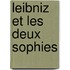 Leibniz Et Les Deux Sophies
