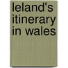 Leland's Itinerary In Wales door John Leland
