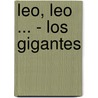 Leo, Leo ... - Los Gigantes by Jordi Busquets