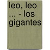 Leo, Leo ... - Los Gigantes door Jordi Busquets