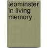 Leominster In Living Memory by Malcolm Mason