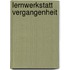 Lernwerkstatt Vergangenheit