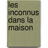 Les inconnus dans la maison