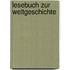 Lesebuch zur Weltgeschichte