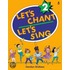 Let's Chant,let's Sing Sb 2
