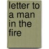 Letter to a Man in the Fire