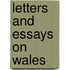 Letters And Essays On Wales