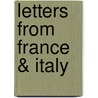 Letters from France & Italy by Arthur Guthrie