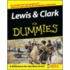 Lewis And Clark For Dummies