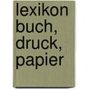 Lexikon Buch, Druck, Papier door Joachim Elias Zender