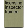 Licensing Inspector Trainee door Onbekend