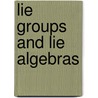 Lie Groups and Lie Algebras door Onbekend