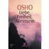 Liebe, Freiheit, Alleinsein
