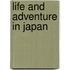 Life And Adventure In Japan