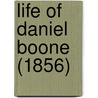 Life Of Daniel Boone (1856) by Francis L. Hawks