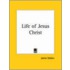 Life Of Jesus Christ (1891)
