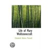 Life Of Mary Wollstonecraft door Elizabeth Robins Pennell
