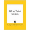 Life Of Saint Monica (1900) by Em. Bougard