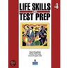 Life Skills And Test Prep 4 by Wendy Long