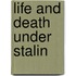 Life and Death Under Stalin