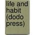 Life and Habit (Dodo Press)