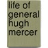 Life of General Hugh Mercer