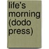 Life's Morning (Dodo Press)