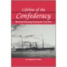 Lifeline of the Confederacy by Stephen R. Wise