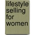 Lifestyle Selling For Women
