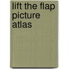Lift the Flap Picture Atlas door Alex Frith