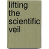 Lifting the Scientific Veil door Paul Sukys