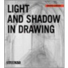 Light And Shadow in Drawing by Gabriel Martin I. Roig