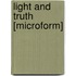 Light And Truth [Microform]