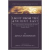Light from the Ancient East door Adolf Deissmann