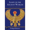 Light on the Ancient Worlds by Frithjof Schuon