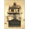 Lighthouses And Life Saving door James W. Claflin