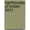Lighthouses Of Britain 2011 door Onbekend