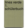 Linea verde 1. Schülerbuch door Onbekend
