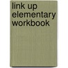 Link Up Elementary Workbook door Cussons/Stafford