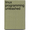 Linux Programming Unleashed door Mark Watson
