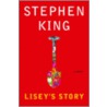 Lisey's Story Lisey's Story by  Stephen King 