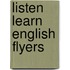 Listen Learn English Flyers