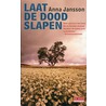 Laat de dood slapen by A. Jansson