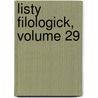 Listy Filologick, Volume 29 by Jednota ?Eskch Filolog? V. Praze